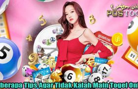 Beberapa Tips Agar Tidak Kalah Main Togel Online