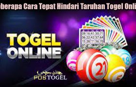 Beberapa Cara Tepat Hindari Taruhan Togel Online