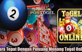 3 Cara Tepat Dengan Peluang Menang Togel Online