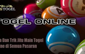 Cara Dan Trik Jitu Main Togel Online di Semua Pasaran