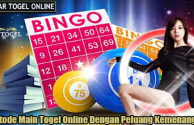 Metode Main Togel Online Dengan Peluang Kemenangan